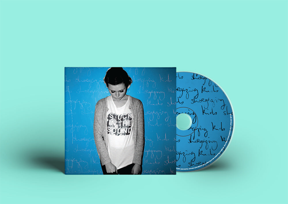 STUCK IN THE SOUND - Shoegazing kids - CD