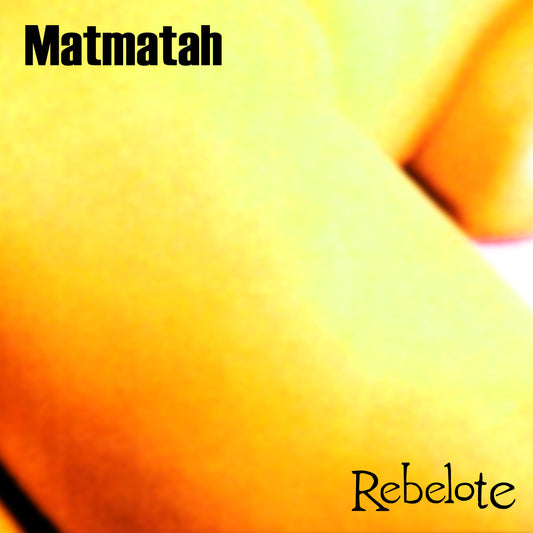 MATMATAH - Rebelote - CD